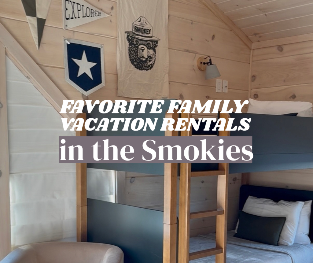 Our Favorite Great Smoky Mountain Family Vacation Rentals Kid